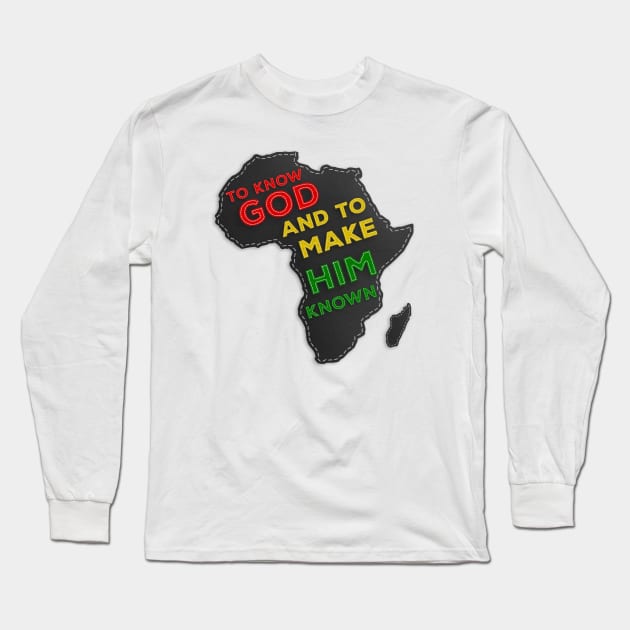 To Know God and Make Him Known Long Sleeve T-Shirt by k8creates